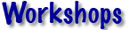Workshops